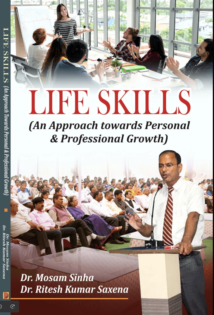 Life Skills (An Approach Towards Personal and Professional Growth)