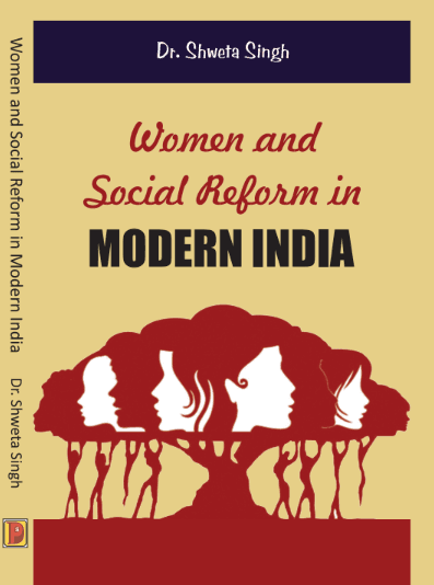 Women and Social Reform in Modern India