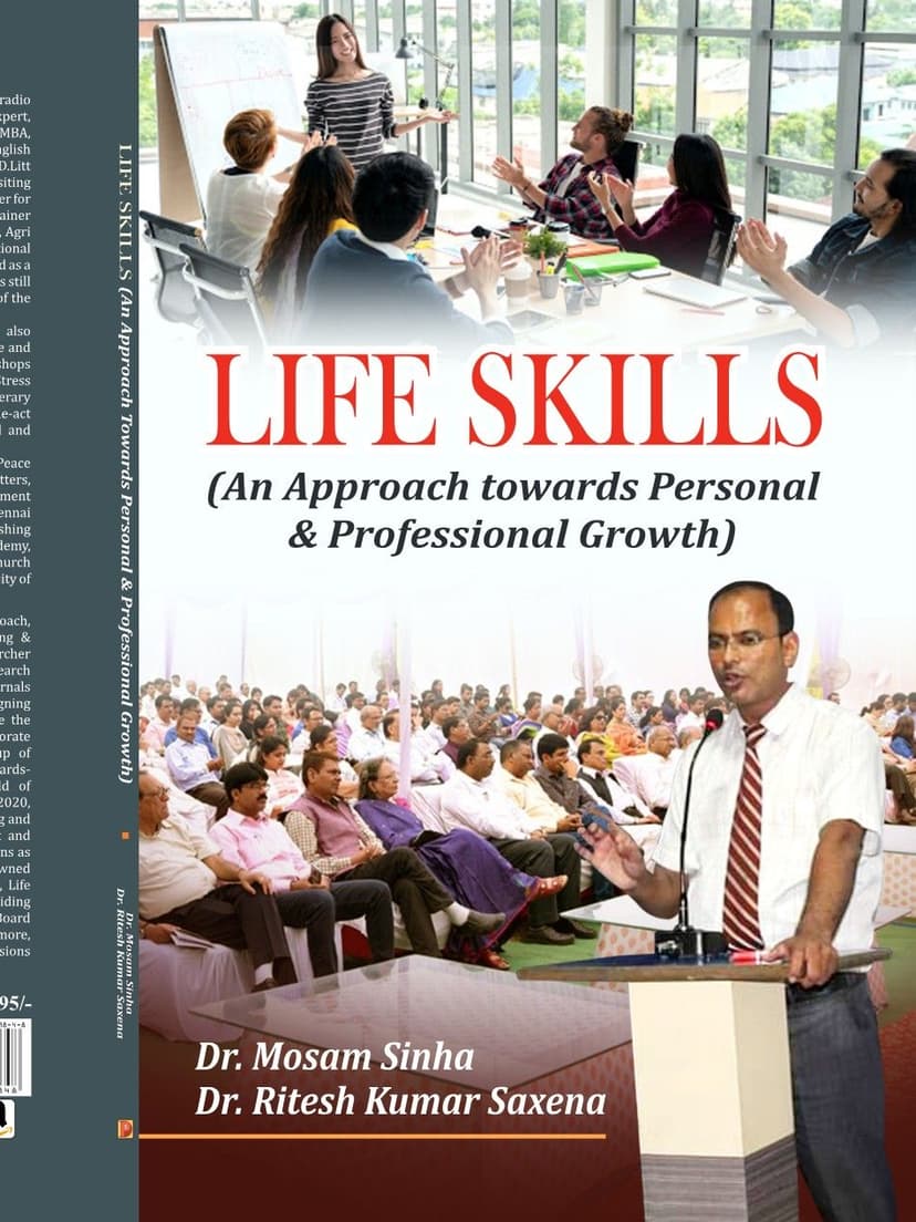 Life Skills : An Approach Towards Personal & Professional Growth