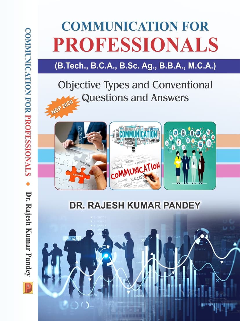 COMMUNICATION FOR PROFESSIONALS : Objective Types and Conventional Questions and Answers
