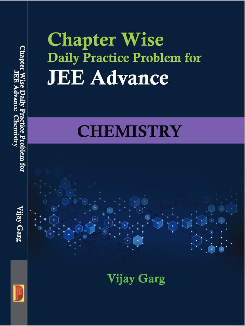 Chapter Wise Daily Practice Problem For JEE Advance : Chemistry