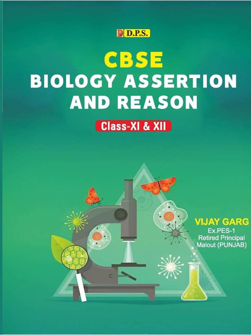 Biology Assertion And Reason CBSE For Class-XI & XII