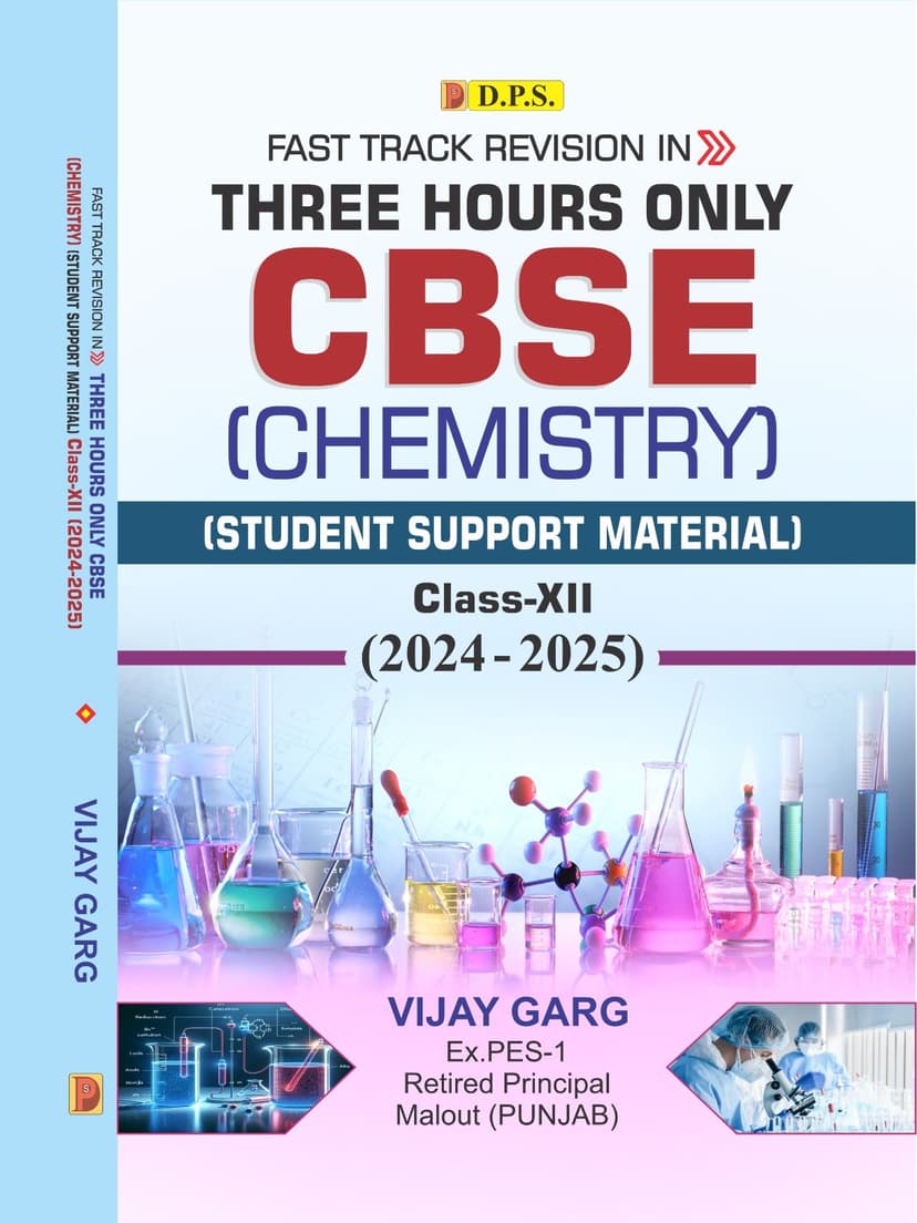 Fast Track Revision in Three Hours Only CBSE Chemistry (Student Support Material) Class-XII (2024-2025)
