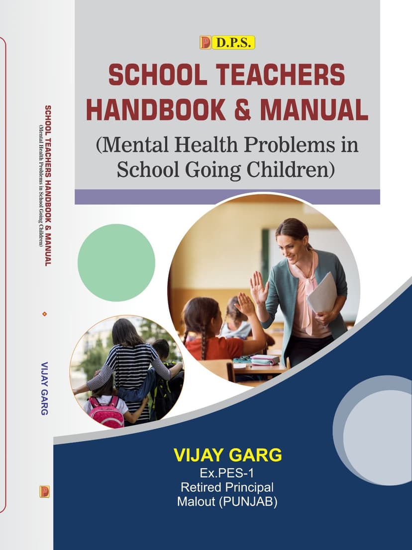 School Teachers Handbook & Manual (Mental Health Problems in School Going Children)