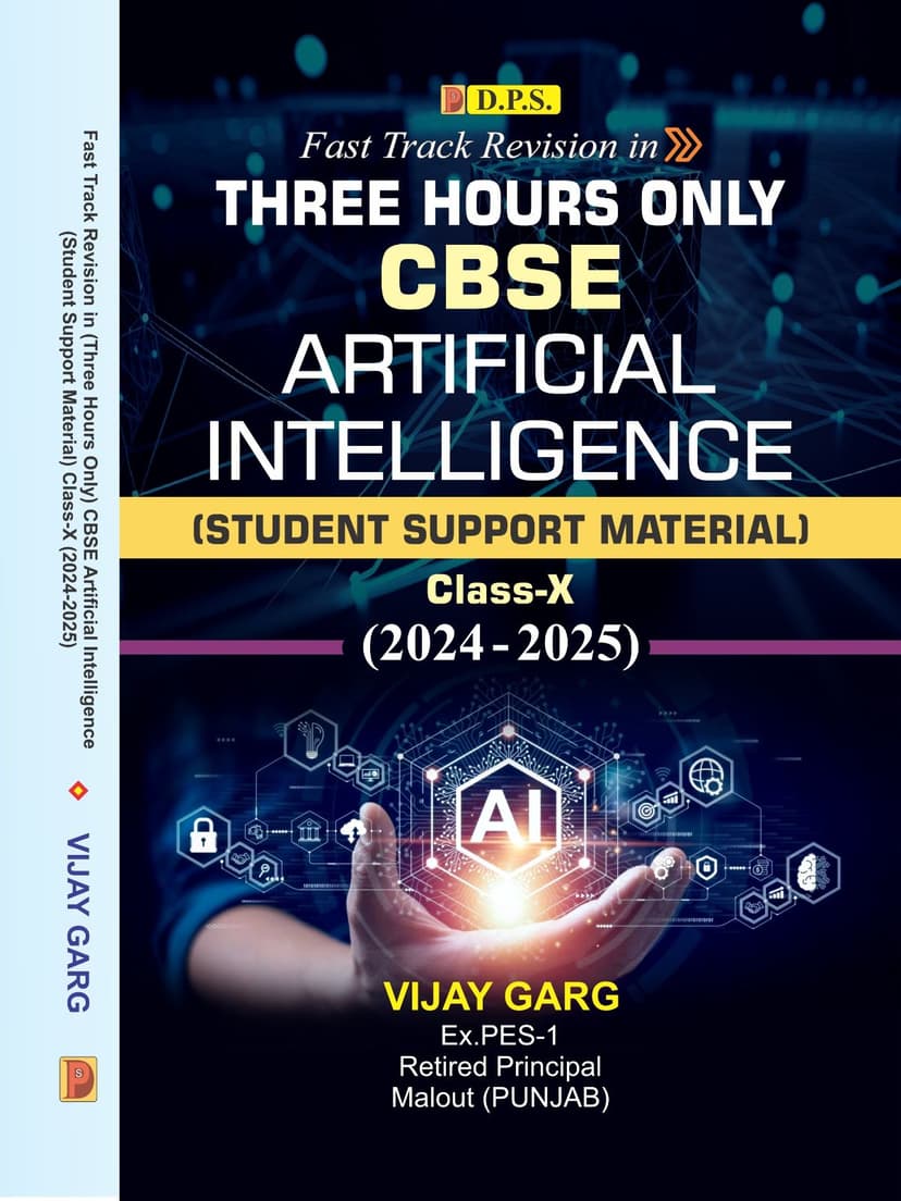 Fast Track Revision in Three Hours Only CBSE Artificial Intelligence (Student Support Material) Class-X (2024-2025)