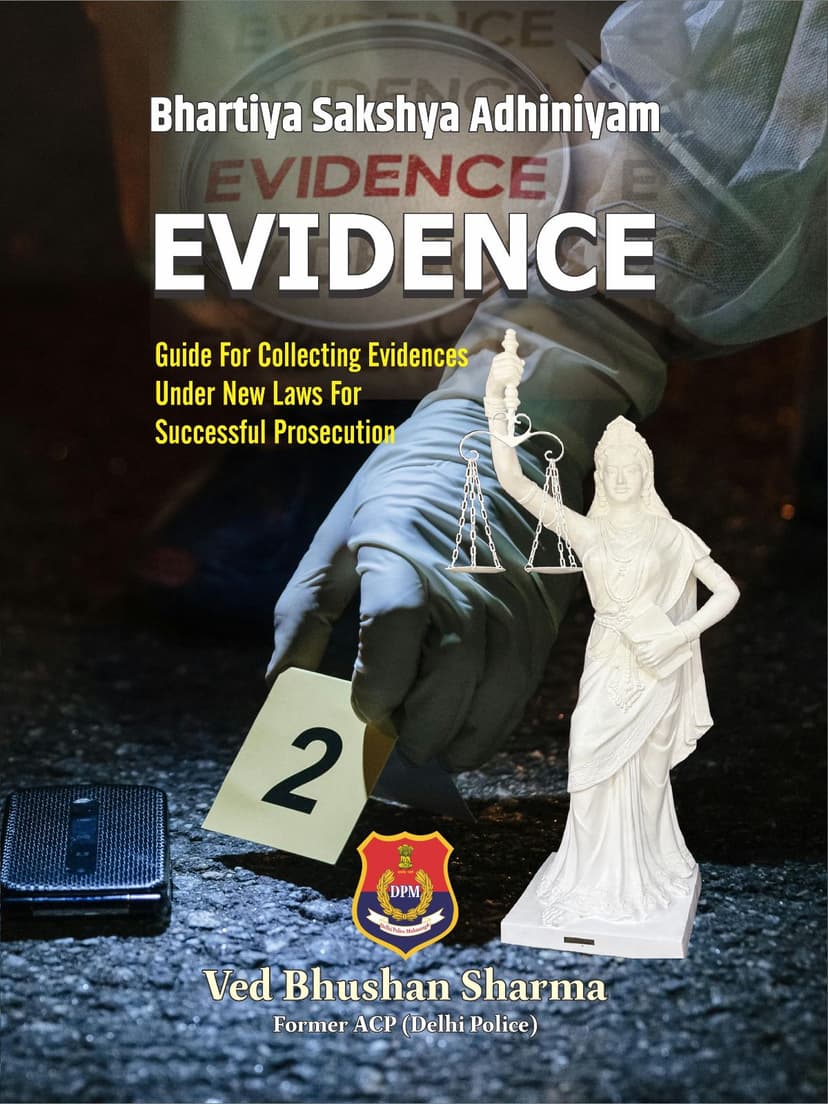 EVIDENCE : Bhartiya Sakshya Adhiniyam