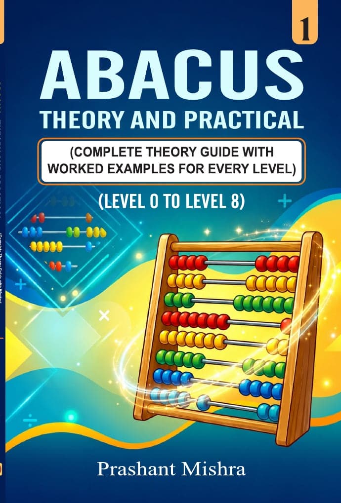 Abacus: Theory and Practical, Vol. 1