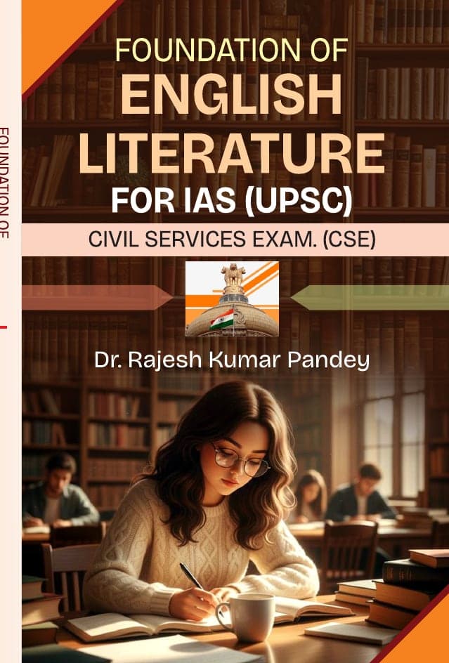 Foundation of English Literature for IAS (UPSC): Civil Services Examination (CSE)