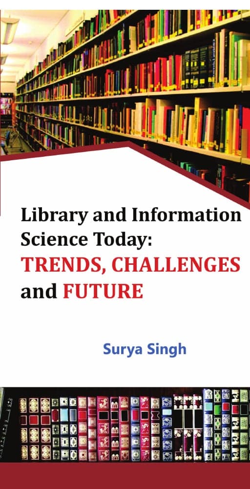 Library and Information Science Today: Trends, Challenges and Future