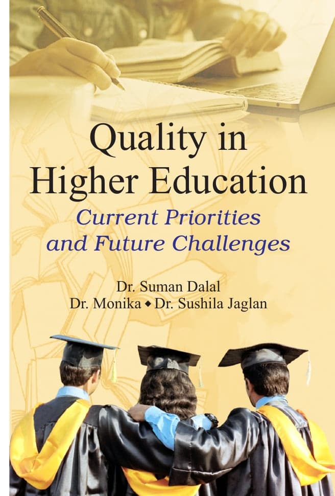 Quality in Higher Education: Current Priorities and Future Challenges