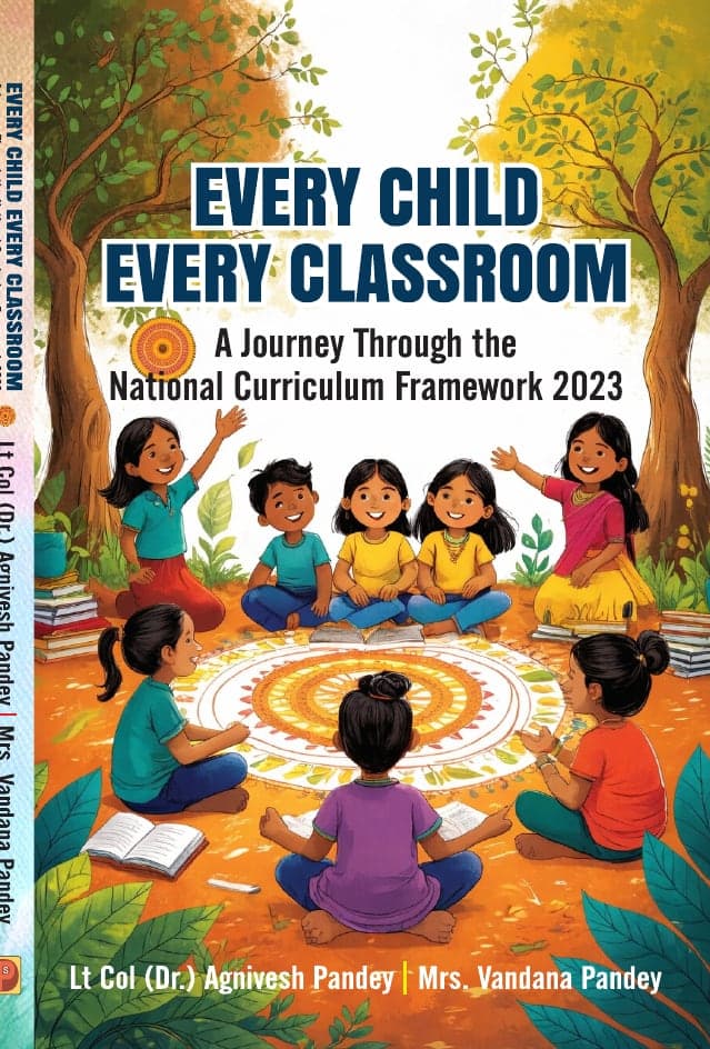 Every Child Every Classroom: A Journey Through the National Curriculum Framework 2023